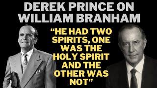 Derek Prince on The Tragic William Branham Life Story