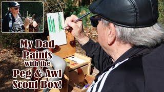 My Dad Paints Outside with the Peg and Awl Scout Plein Air Pochade Box!