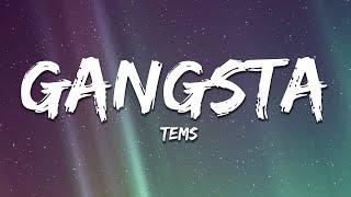 Tems - Gangsta (Lyrics)