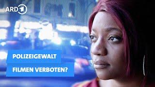 Polizeigewalt: Filmen verboten? | Panorama