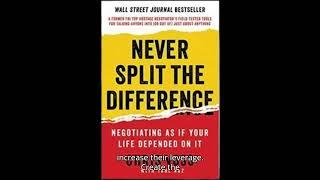 Never Split The Difference | Chris Voss | Tahl Raz | Short Summary on Negotiation