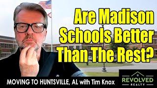 Moving To Huntsville, Alabama: Are Madison City Schools Really Better Than All The Other Schools?