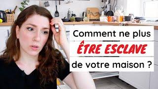 10 CHOSES À FAIRE POUR NE PLUS ÊTRE ESCLAVE DE SA MAISON | MINIMALISME