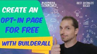 How to create an opt in page for free - (Builderall for beginners)