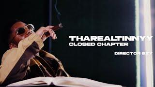 ThaRealTinnyy - Closed Chapter ( Official Music Video )