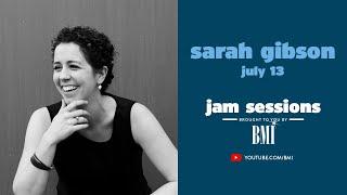 BMI's Jam Sessions with Sarah Gibson