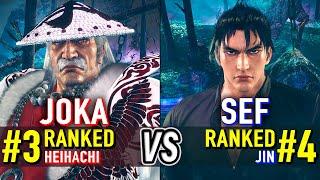 T8  JOKA (#3 Ranked Heihachi) vs SEF (#4 Ranked Jin)  Tekken 8 High Level Gameplay