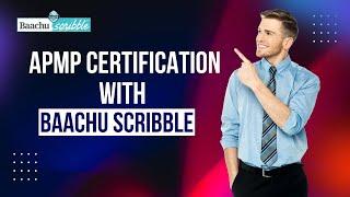  APMP Certification with Baachu Scribble | Boost Your Career & Earnings! 