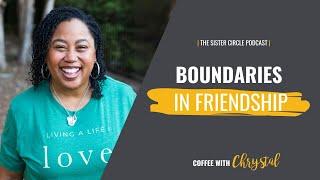 Setting Boundaries in Friendship