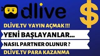 DLİVE CANLI YAYIN AÇMA - DLİVE PARA KAZANMA / ÇEKME - DLİVE PARTNERLİK ŞARTLARI [2019]