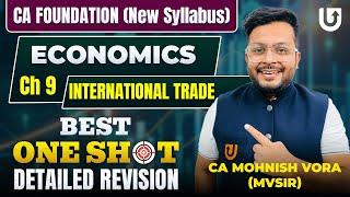 International Trade One Shot Marathon | Economics Chp 9 | CA Foundation | CA Mohnish Vora | MVSIR