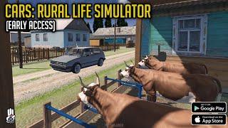 Cars: Rural Life Simulator (Early Access) Android Gameplay