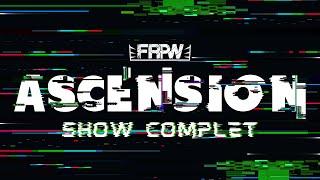 FRPW : ASCENSION - Show Complet de Catch