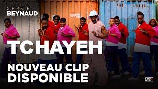 Serge Beynaud - Tchayeh - Clip officiel