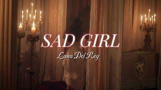 Lana Del Rey - Sad Girl (dreamy version + lyrics)