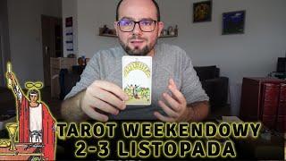 Tarot Weekendowy 2-3 Listopada  Karta na Weekend i Odpowiedź Tarota na Twoje Pytanie 