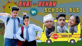 BHAI - BEHAN IN SCHOOL BUS || Rachit Rojha