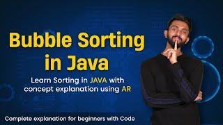 Bubble Sorting in Java Program with Code | Complete concept explanation