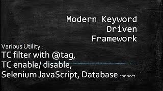 10 Modern Keyword Driven Framework - Various Utility