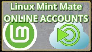 Linux Mint Mate 22 and Online Accounts