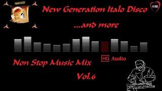 New Generation Italo Disco ...and more Vol.6 (Non Stop Music Mix) (Mr73)