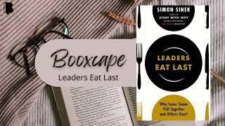 Leaders Eat Last by Simon Sinek | Book Review & Key Insights