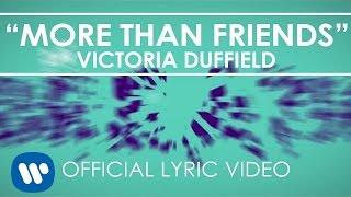 Victoria Duffield - More Than Friends [Lyric Video]