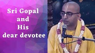 H.G. Prem Kishor Prabhu | Sri Gopal and His dear devotee | ISKCON Chowpatty