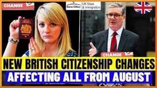 New UK Citizenship Rules Affecting Everyone From August 2024: UK Citiznship Chnges Evryone Must Know