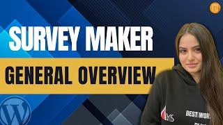 WordPress Survey Maker General Overview | How to make a Survey in WordPress