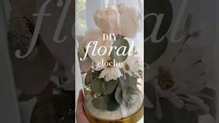 this DIY floral cloche arrangment is easy and customizable! #diydecor #thriftflip #floraldecor