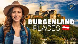  - 10 Best Places to Visit in Burgenland (Austria).