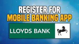 How To Register For Lloyds Bank Mobile Banking App (SIMPLE!)