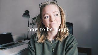 How To Be Happy