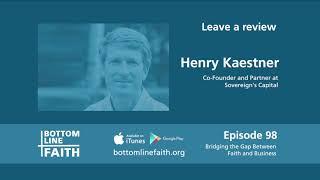 098 - The Culture of a Kingdom-Minded Company with Henry Kaestner