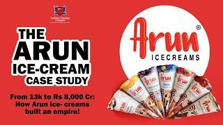 The Arun Icecream Case Study