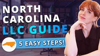 North Carolina LLC - How to Start an LLC in North Carolina in 2025 (Step by Step Guide)