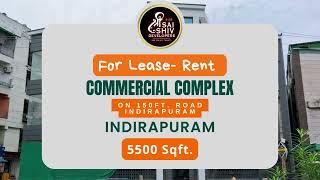 Commercial Complex in Indirapuram on 150ft Road with Ample Parking Space For Vehicles