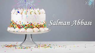 Salman Abbasi Birthday Cake | Happy Birthday Salman Abbasi | Birthday Song Salman Abbasi