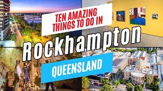 10 Top Things to Do in ROCKHAMPTON & YEPPOON, Queensland, Australia, 2024 | Rockhampton Travel Guide