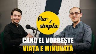 Când EL VORBEȘTE viața e MINUNATĂ - cu Dani Cîmpean