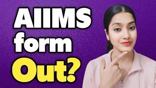 AIIMS nursing and Paramedical form date | AIIMS 2025 application form date | AIIMS form out 2025