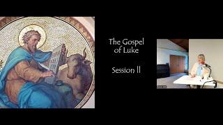 The Gospel of Luke | Session 2