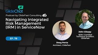 GlideChat Ep 78: Navigating Integrated Risk Management (IRM) in ServiceNow