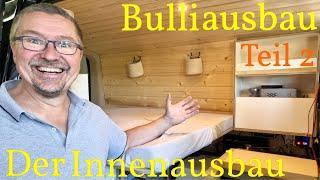 Vom T5 Transporter zum ️ Camper  | Toni baut unseren VW Bus aus | Teil 2 | Der Innenausbau