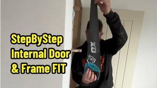 StepBYStep Internal Door & Frame Fit