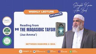 Reading from Maqasidic Tafsir (Juz Amma’) | Imam Karim Abu Zaid 