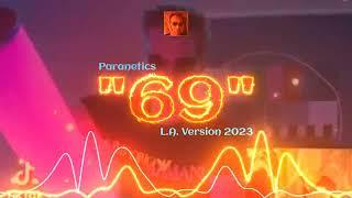 PARANETICS - "69" (L.A. Version 2023) - Bluetron Electronica