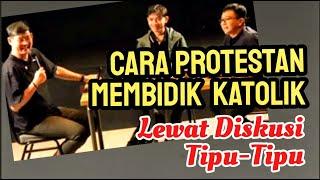 Cara Protestan Membidik Katolik Lewat Diskusi Tipu tipu Logika Katolik