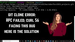 How to resolve this git clone error: RPC failed while cloning project!